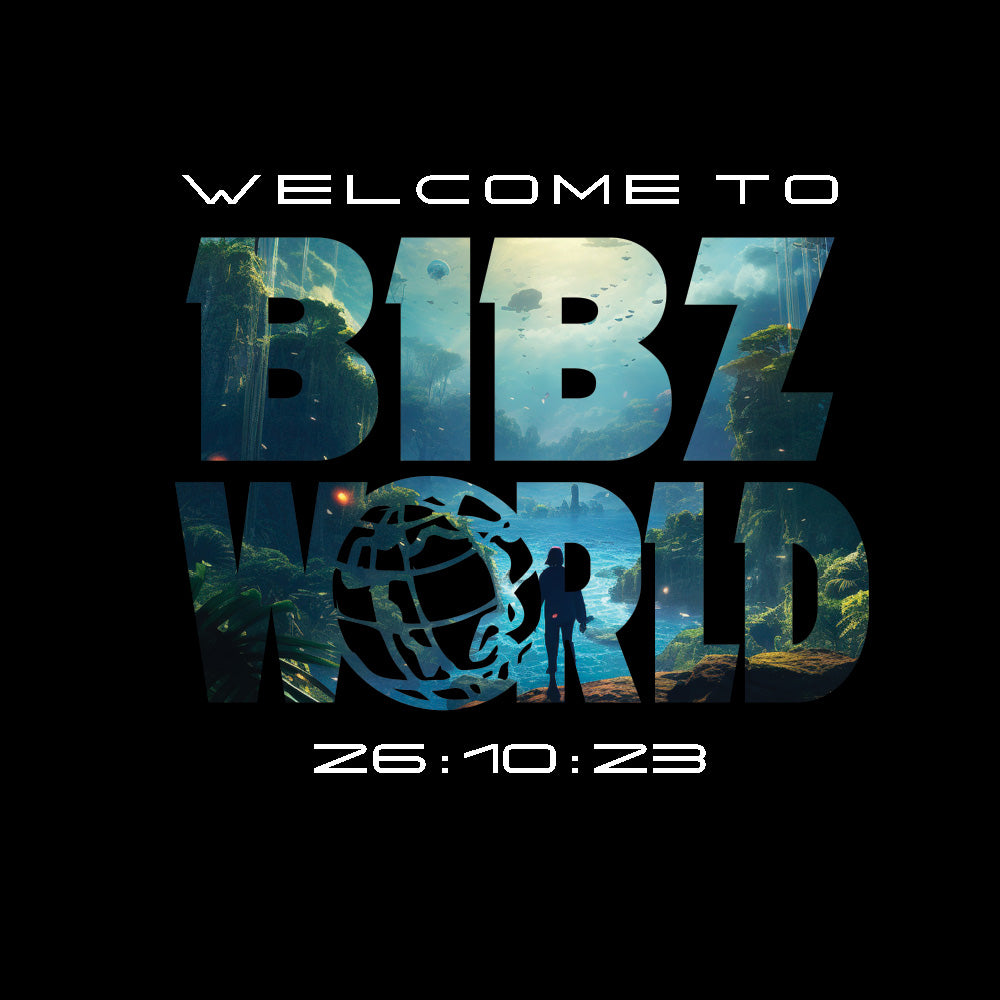 BIBZ “WELCOME TO BIBZ WORLD”
